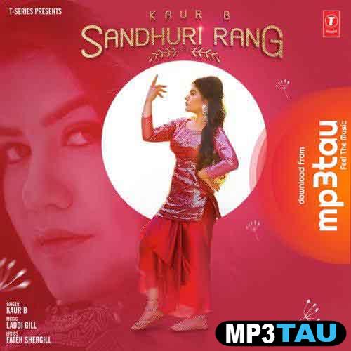 Sandhuri-Rang Kaur B mp3 song lyrics